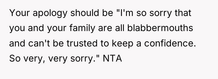 Your apology should be "I'm so sorry that you and...