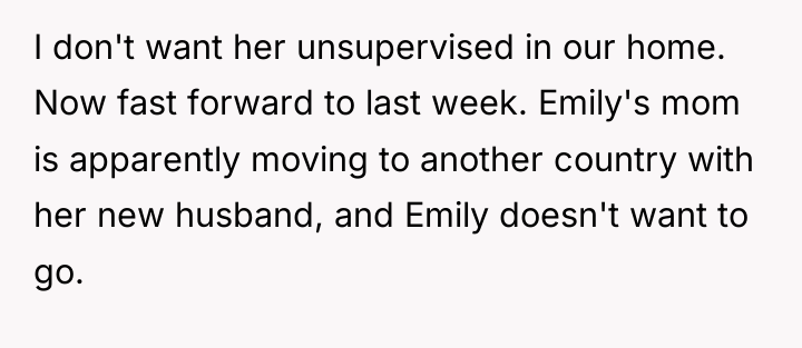 I don't want her unsupervised in our home. Now fast...