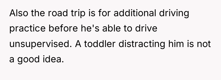 Also the road trip is for additional driving practice before...