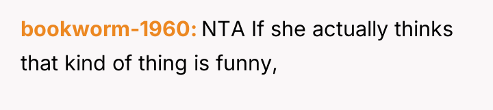 bookworm-1960 NTA If she actually thinks that kind of thing...