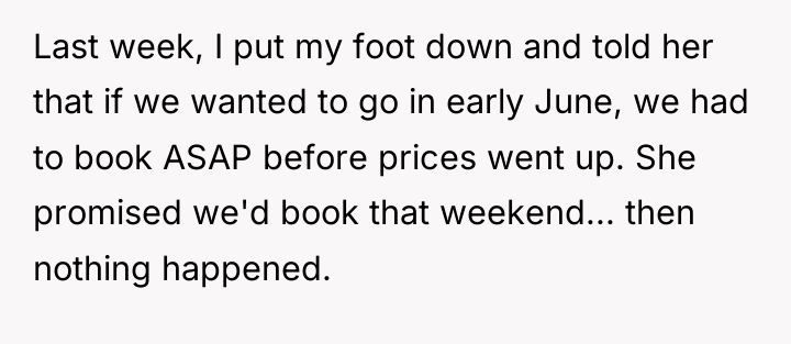 Last week, I put my foot down and told her...