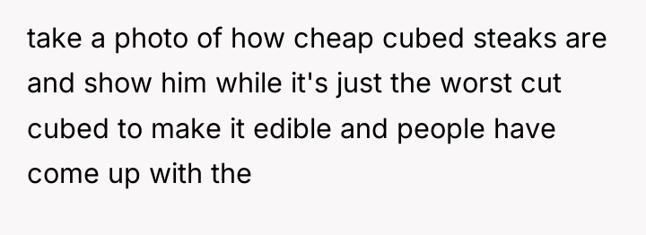 take a photo of how cheap cubed steaks are and...