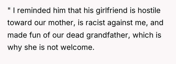 " I reminded him that his girlfriend is hostile toward...