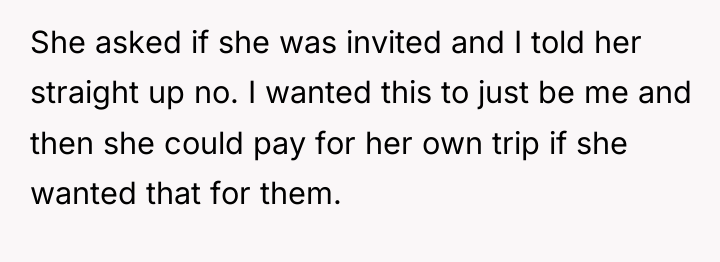 She asked if she was invited and I told her...