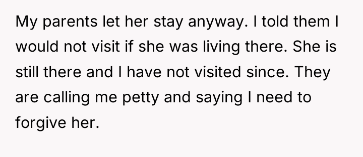 My parents let her stay anyway. I told them I...