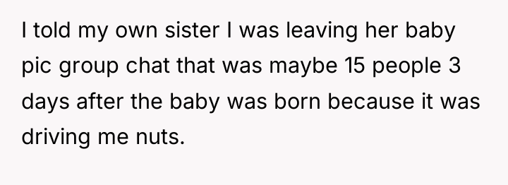I told my own sister I was leaving her baby...
