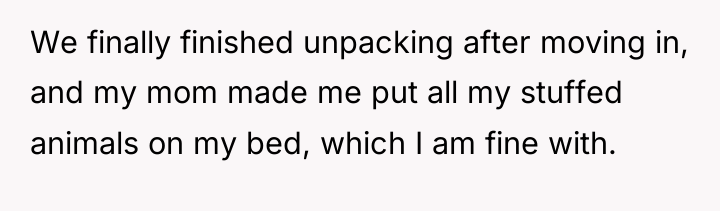 We finally finished unpacking after moving in, and my mom...