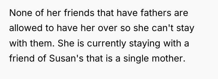None of her friends that have fathers are allowed to...