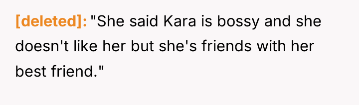 [deleted] "She said Kara is bossy and she doesn't like...