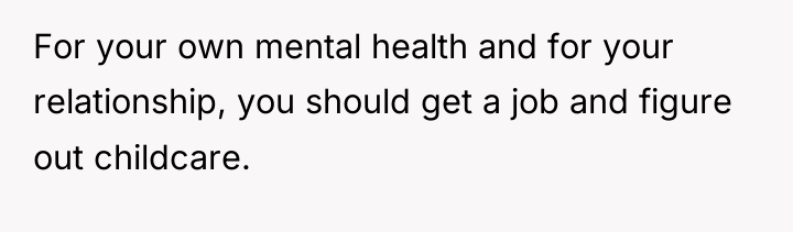 For your own mental health and for your relationship, you...