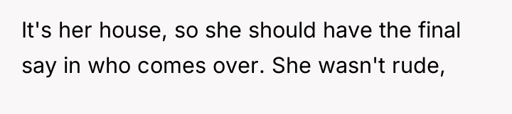 It's her house, so she should have the final say...