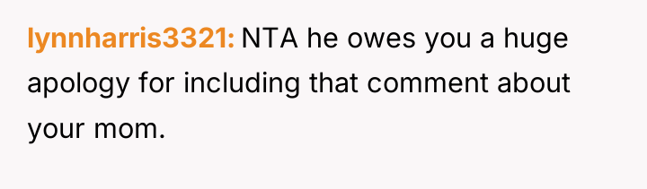 lynnharris3321 NTA he owes you a huge apology for including...
