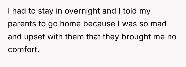 I had to stay in overnight and I told my...