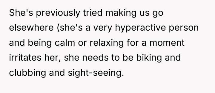 She's previously tried making us go elsewhere (she's a very...
