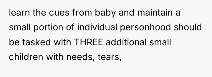 learn the cues from baby and maintain a small portion...