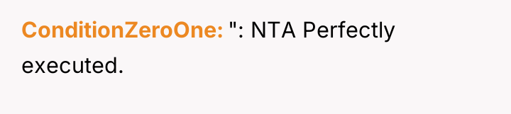 ConditionZeroOne ": NTA Perfectly executed.