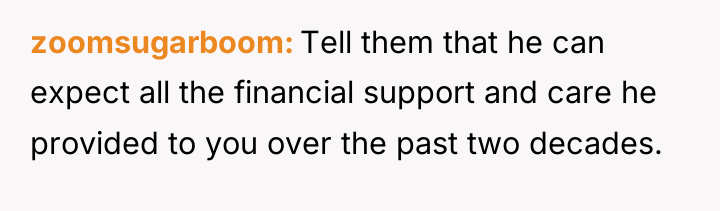 zoomsugarboom Tell them that he can expect all the financial...