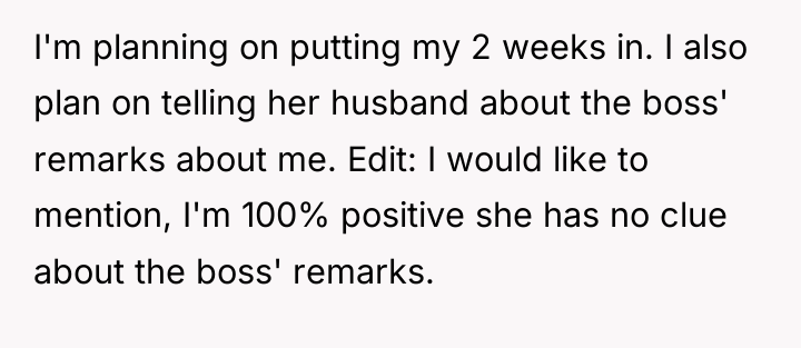 I'm planning on putting my 2 weeks in. I also...