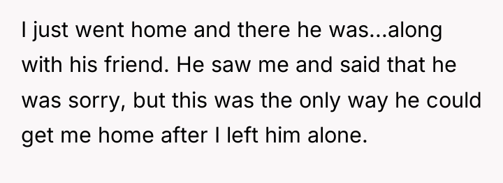 I just went home and there he was...along with his...