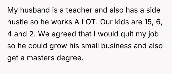 My husband is a teacher and also has a side...