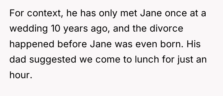 For context, he has only met Jane once at a...