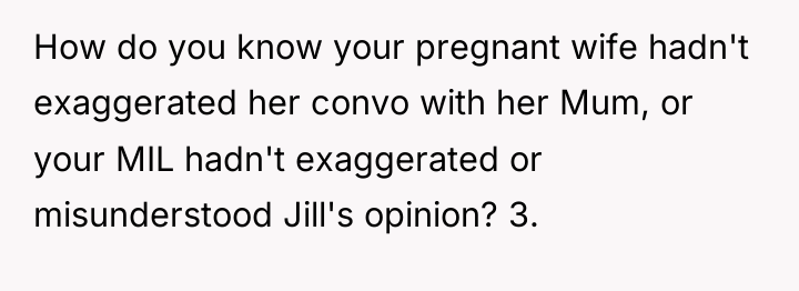How do you know your pregnant wife hadn't exaggerated her...