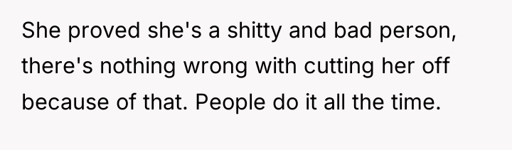 She proved she's a shitty and bad person, there's nothing...