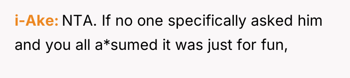 i-Ake NTA. If no one specifically asked him and you...