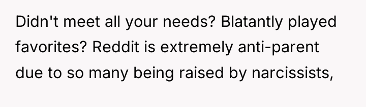 Didn't meet all your needs? Blatantly played favorites? Reddit is...