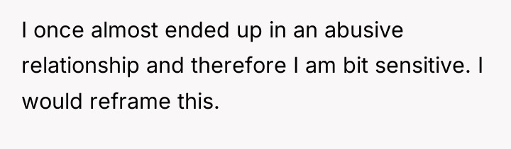 I once almost ended up in an abusive relationship and...