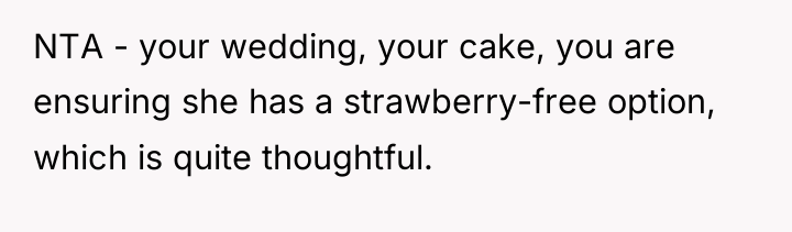 NTA - your wedding, your cake, you are ensuring she...