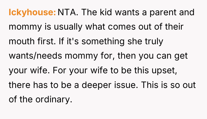 Ickyhouse NTA. The kid wants a parent and mommy is...