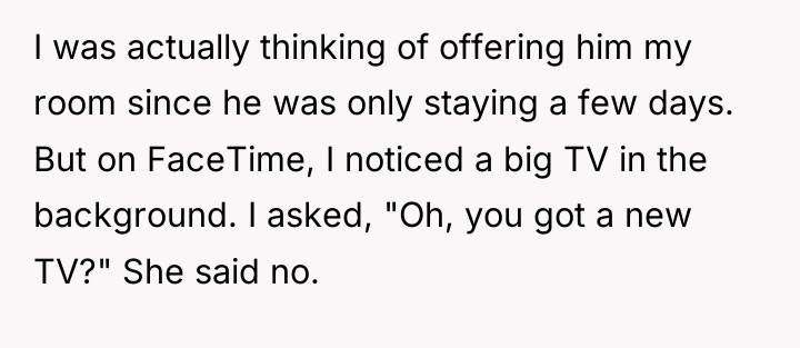 I was actually thinking of offering him my room since...