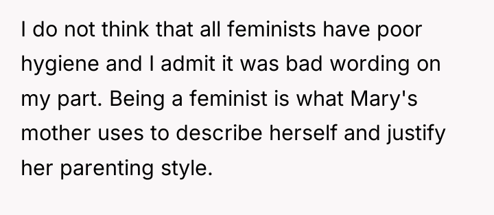 I do not think that all feminists have poor hygiene...