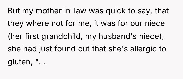 But my mother in-law was quick to say, that they...