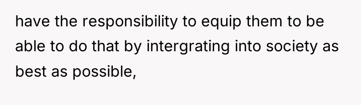 have the responsibility to equip them to be able to...