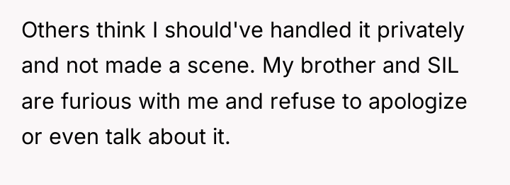 Others think I should've handled it privately and not made...