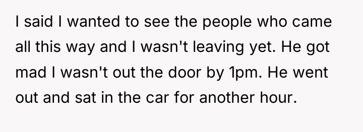 I said I wanted to see the people who came...