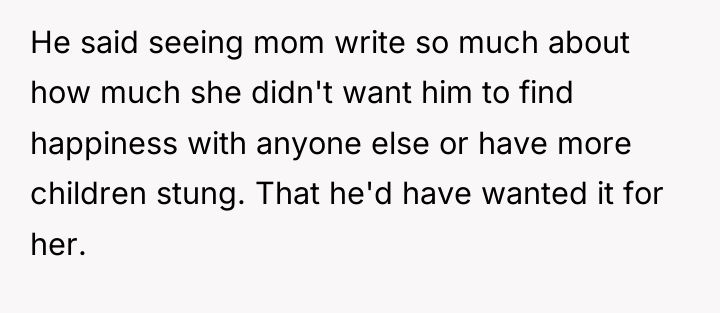 He said seeing mom write so much about how much...