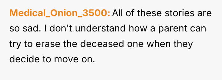 Medical_Onion_3500 All of these stories are so sad. I don't...