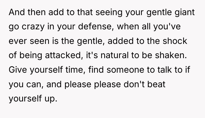 And then add to that seeing your gentle giant go...