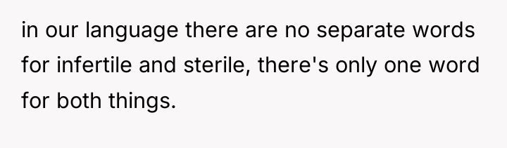 in our language there are no separate words for infertile...