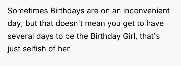 Sometimes Birthdays are on an inconvenient day, but that doesn't...