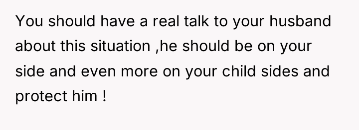 You should have a real talk to your husband about...