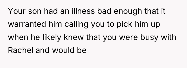 Your son had an illness bad enough that it warranted...