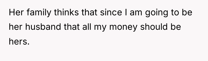 Her family thinks that since I am going to be...