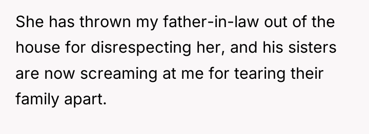She has thrown my father-in-law out of the house for...