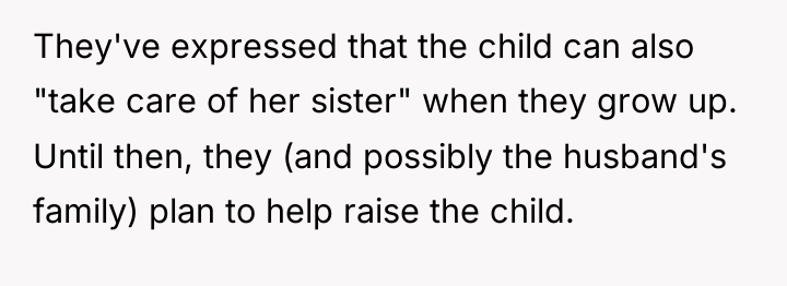 They've expressed that the child can also "take care of...