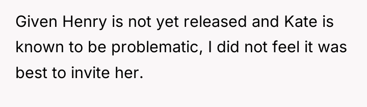 Given Henry is not yet released and Kate is known...