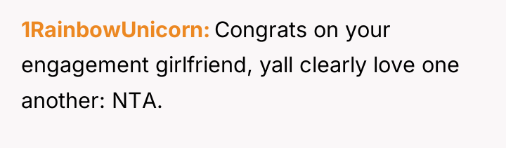 1RainbowUnicorn Congrats on your engagement girlfriend, yall clearly love one...